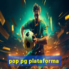 pop pg plataforma